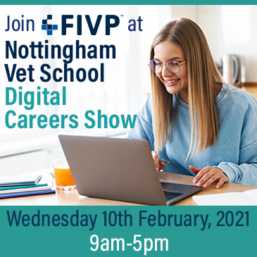 Join FIVP at Nottingham Vet School Digital Careers Show, Wednesday 10th February 2021