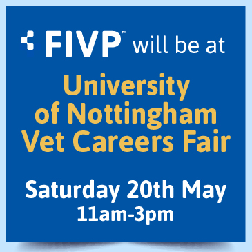 FIVP at University of Nottingham Vet Careers Fair – Saturday 20th May 2023