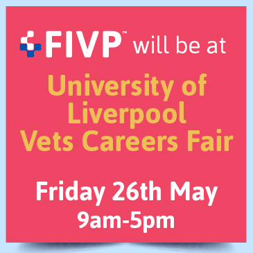 FIVP at University of Liverpool Vets Careers Fair – Friday 26th May 2023